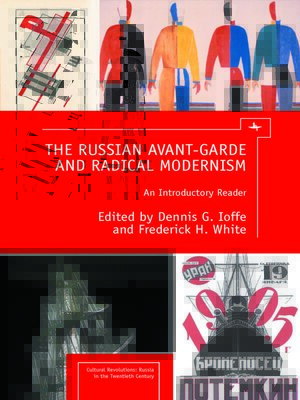 cover image of The Russian Avant-Garde and Radical Modernism